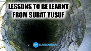 Lessons to be learnt from Surat Yusuf Sheikh by Abdullah Chaabou