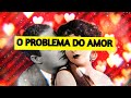 Apenas mentirosos podem falar sobre o amor.