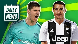 TRANSFER NEWS: Courtois & Hazard To Real Madrid + Ronaldo's Medical in Juventus ►Daily Football News