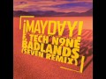¡MAYDAY! - Badlands (Feat. Tech N9ne) (Seven Remix) (MP3) ¡MAYDAY! - Badlands (Feat. Tech N9ne) (Seven Remix) (MP3)