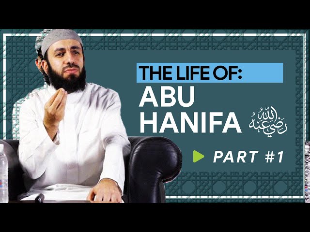 Imams Abu Hanifa. Part 1