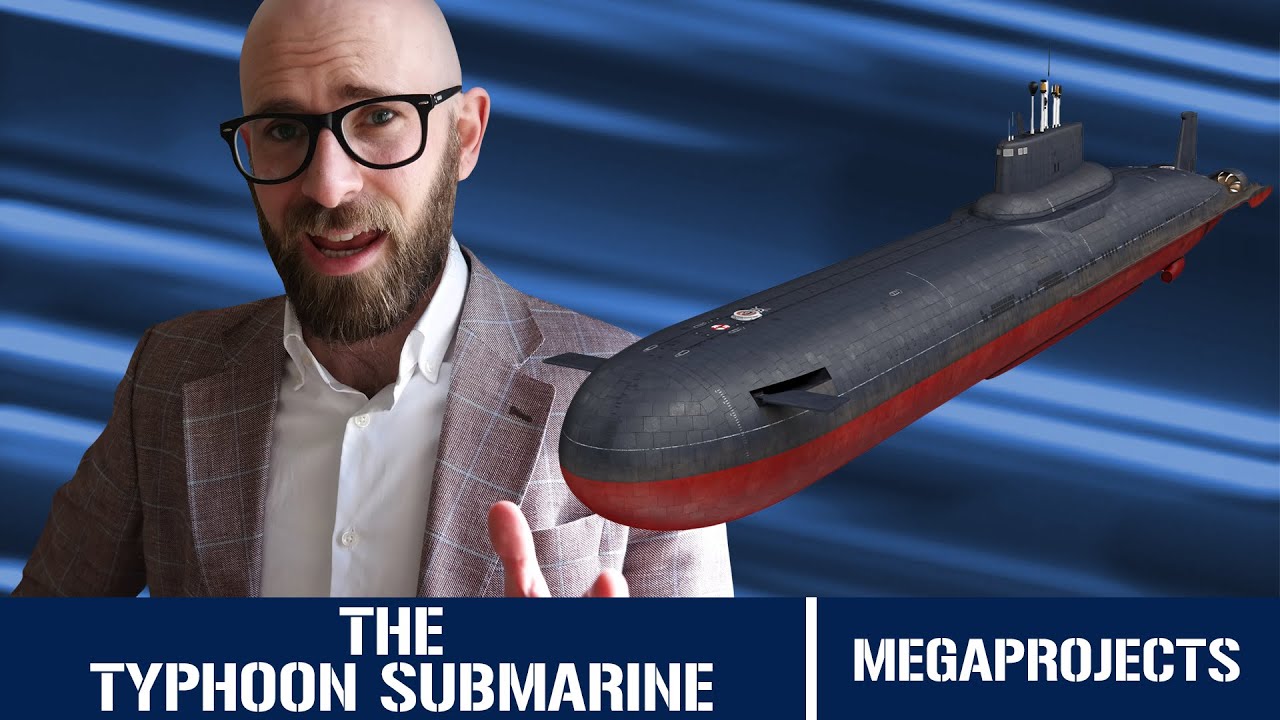 Typhoon Class Submarine : The Largest Submarine Ever Built - Megaprojects