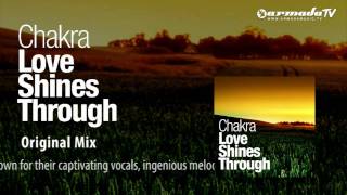 Chakra - Love Shines Trough (Original Mix)