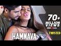 Hamnava | Twisted | Nia Sharma & Namit Khanna | Arnab Dutta | Harish Sagane