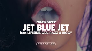 Major Lazer - Jet Blue Jet (feat. Leftside, Razz & Biggy)