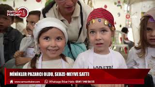 Minikler pazarcı oldu, sebze-meyve sattı