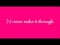 If I Didnt Have You Thompson Square Lyrics