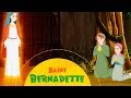 Story of Saint Bernadette