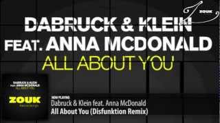 Dabruck & Klein feat. Anna McDonald - All About You (Disfunktion Remix)