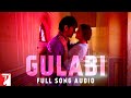 Gulabi - Full Song Audio | Shuddh Desi Romance | Jigar Saraiya | Priya Saraiya | Sachin | Jigar