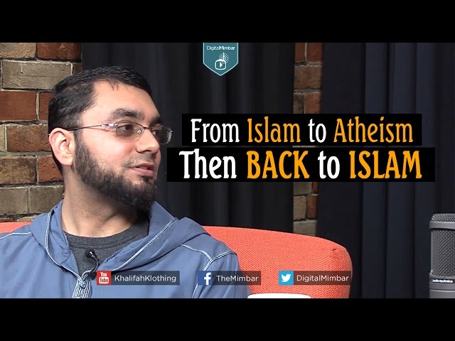 From Islam to Atheism Then Back to Islam. Sh. Mustafa Umar
