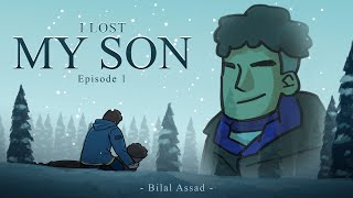 Ep 1: I Lost my Son