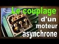 le couplage d'un moteur asynchrone