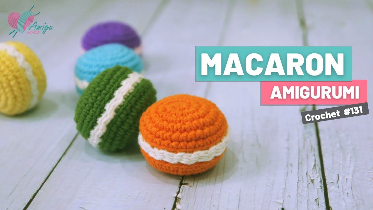 How to crochet MACARON amigurumi – DIY cake amigurumi