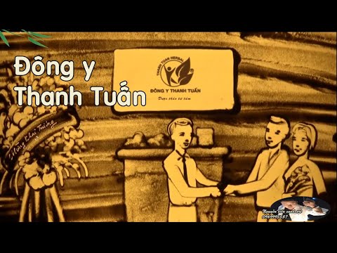 Đông y Thanh Tuấn - Chữa Hôi Miệng - Tranh cát động Nguyễn T 