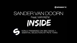 Sander van Doorn & Mayaeni - Inside [Pete Tong Premiere]