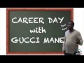 Gucci Manes Top 5 Subjects Covered At Career Day