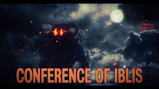The Conference Of Iblis