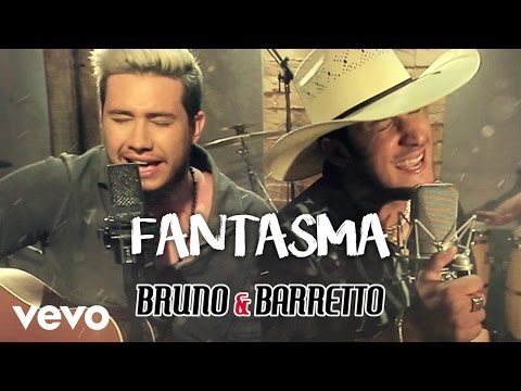 Fantasma - Bruno & Barretto