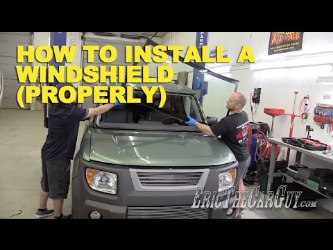 How To Install a Windshield the 'Right' Way -EricTheCarGuy