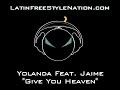 Yolanda Feat. Jaime - Give You Heaven (Latin Freestyle Music)