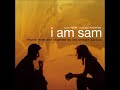 I am Sam - Soundtrack