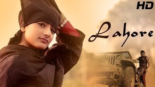 Lahore Galav Waraich || Latest Punjabi Songs 2014 || Punjabi Youth Songs || Sagahits