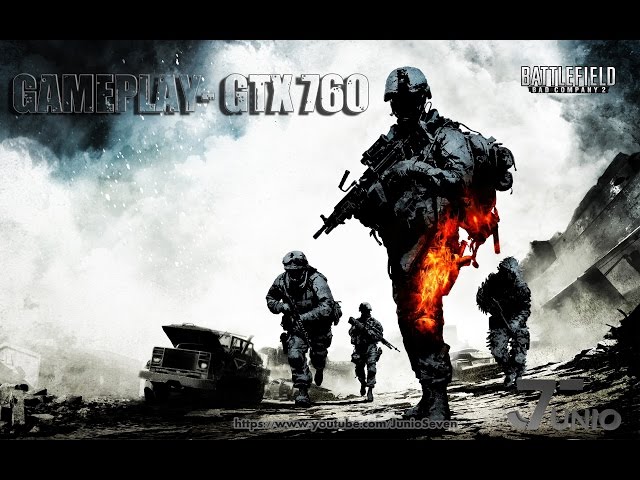 Battlefield Bad Company 2 Gameplay - GTX 760