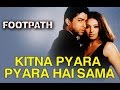 Kitna Pyara Pyara Hai Sama - Footpath - Bipasha Basu & Aftab