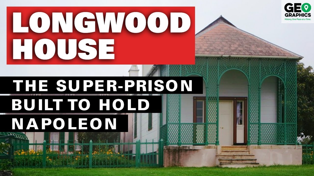 Longwood House: The Super Prison Built to Hold Napoleon