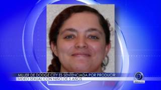 Mujer de Dodge City es Sentenciada por crear video sexual con niño de 5 años