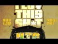 August Alsina - I Luv This Shit (ft Trinidad James) (MP3) August Alsina - I Luv This Shit (ft Trinidad James) (MP3)