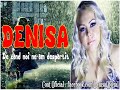 DENISA - De cand noi ne-am despartit (+40) 723.422.923 (manele vechi de dragoste)