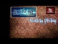 Justicia Divina - La Inolvidable Banda Agua de la Llave (2013) LETRA