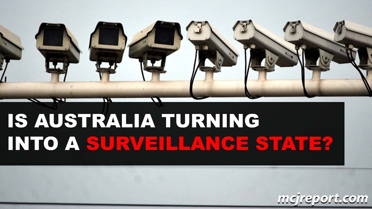 Is Australia turning into a Surveillance State?