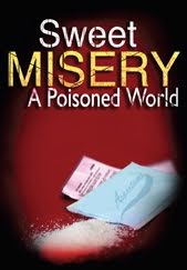 Sweet Misery: A Poisoned World