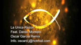 Danilo Montero La unica razon(remix)