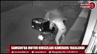 Samsun'da motor hırsızlığı anbean kamerada TIKLA İZLE