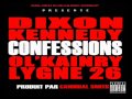 Dixon (feat kennedy, ol kainry et lygne26 ) - Confessions (MP3) Dixon (feat kennedy, ol kainry et lygne26 ) - Confessions (MP3)