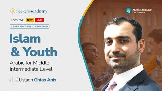 04 - Text Exercises - Learning Arabic: Islam and Youth - Ustadh Ghias Anis