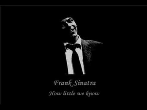 Frank Sinatra - How Little It Matters How Little We Know
