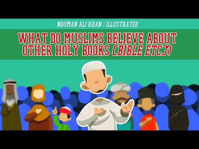 What Do Muslims Believe about Other Holy Books?
