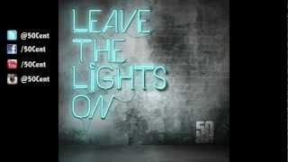 50 Cent - Leave The Lights On