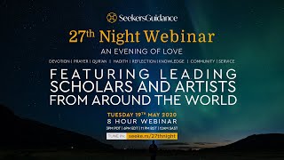27th Night Of Ramadan : An Evening Of Love - A SeekersGuidance Webinar