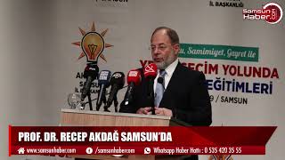 Recep Akdağ'dan Samsun'da sert ifadeler