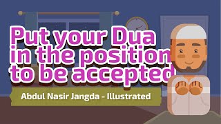 Put your Dua in the Position to be Accepted