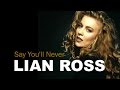 Lian Ross - Say Youll Never Lyric Video 2014