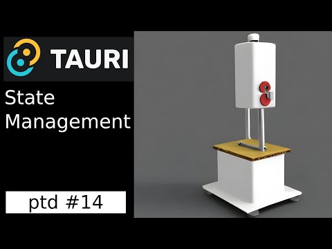 DAW14: Deciphering State Management in Tauri