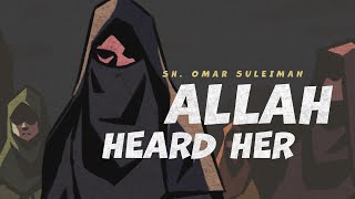 Allah Heard Her