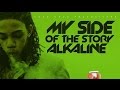 Alkaline - My Side Of The Story Raw Cure Pain Riddim - January 2016